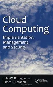 Cloud Computing: Implementation, Management, and Security (Repost)