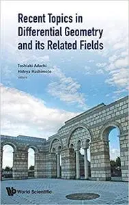 Recent Topics in Differential Geometry and its Related Fields: Proceedings of the 6th International Colloquium on Differ