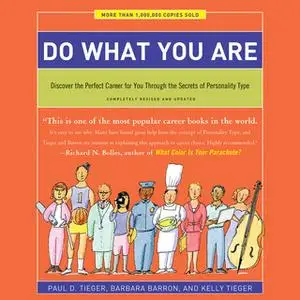 «Do What You Are» by Paul D. Tieger,Kelly Tieger,Barbara Barron
