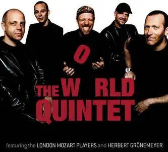 The World Quintet, The London Mozart Players And Herbert Grönemeyer - The World Quintet (2002)