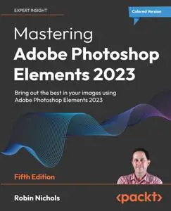 Mastering Adobe Photoshop Elements 2023