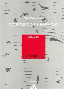 Ron Miller, "Modal Jazz Composition and Harmony, vol. 1" (repost)