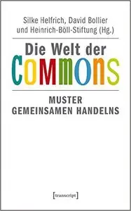 Die Welt der Commons: Muster gemeinsamen Handelns