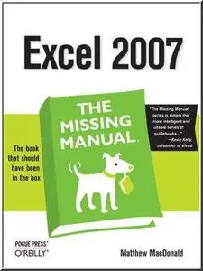 Excel 2007: The Missing Manual  by  Matthew MacDonald
