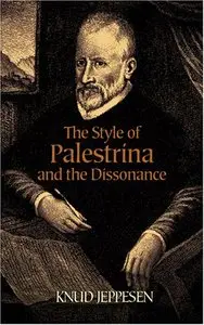 The Style of Palestrina and the Dissonance (Dover Books on Music)