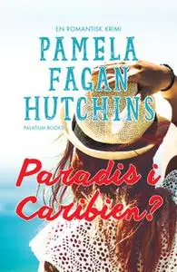 «Paradis i Caribien?» by Pamela Fagan Hutchins