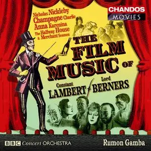 Rumon Gamba, BBC Concert Orchestra - The Film Music of Constant Lambert & Lord Berners (2007)