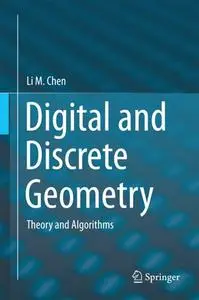 Digital and Discrete Geometry: Theory and Algorithms