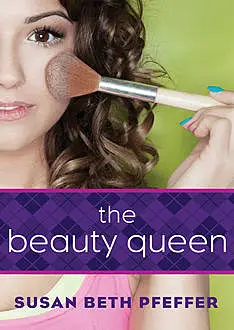 «The Beauty Queen» by Susan Beth Pfeffer