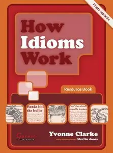 How Idioms Work: Resource Book (Repost)