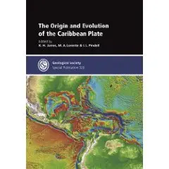 The Origin and Evolution of the Caribbean Plate - Special Publication 328  