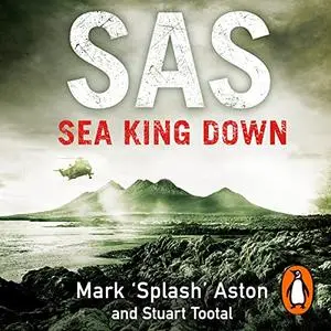 SAS: Sea King Down [Audiobook]