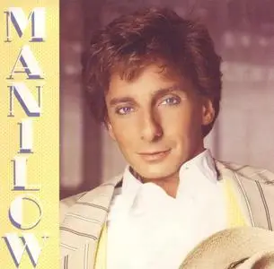 Barry Manilow - Manilow (1985) [2009, Remastered Reissue]