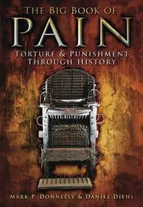 «The Big Book of Pain» by Daniel Diehl, Mark P Donnelly