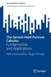 The Geroch-Held-Penrose Calculus: Fundamentals and Applications