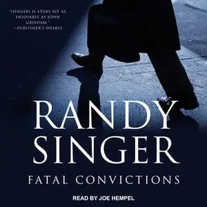 «Fatal Convictions» by Randy Singer