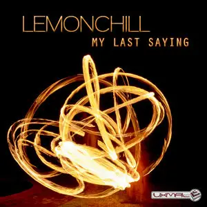 Lemonchill - My Last Saying (2014)