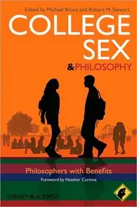 College Sex - Philosophy for Everyone: Philosophers With Benefits (repost)