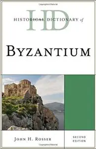 Historical Dictionary of Byzantium