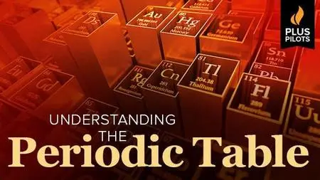 Plus Pilots: Understanding the Periodic Table