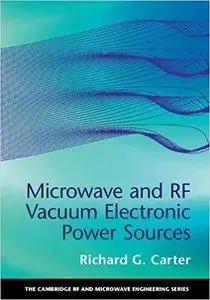 Microwave and RF Vacuum Electronic Power Sources