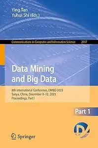 Data Mining and Big Data: 8th International Conference, DMBD 2023, Sanya, China, December 9–12, 2023, Proceedings, Part