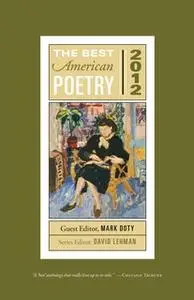 «The Best American Poetry 2012» by Mark Doty