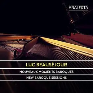 Luc Beauséjour - New Baroque Sessions (2021)