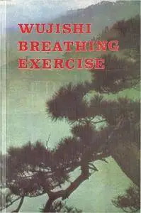 Wujishi Breathing Exercises (Repost)