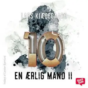 «En ærlig mand II - del 10» by Lars Kjædegaard