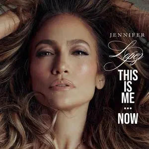 Jennifer Lopez - This Is Me...Now (Deluxe) (2024)
