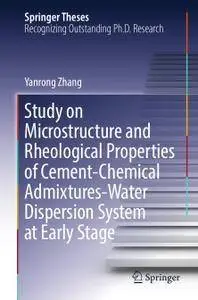 Study on Microstructure and Rheological Properties of Cement-Chemical Admixtures-Water Dispersion System at Early Stage