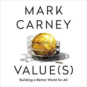 Value(s): Building a Better World for All [Audiobook]