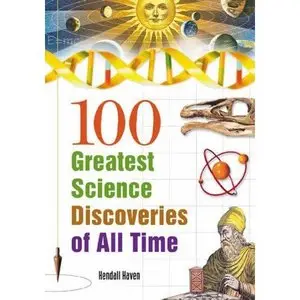 100 Greatest Science Discoveries of All Time [Repost]