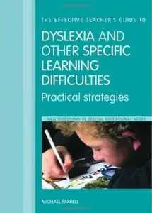 The Effective Teacher's Guide to Dyslexia and other Learning Difficulties [Repost]