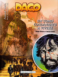 Dago - Volume 106 - Un Uomo Condannato A Vivere