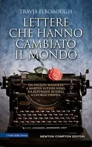 Travis Elborough - Lettere che hanno cambiato il mondo