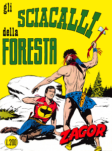 Zenith Gigante - Volume 85 - Zagor - Gli Sciacalli Della Foresta