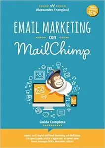 Email Marketing con MailChimp: Guida Completa