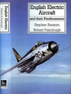 English Electric Aircraft and Their Predecessors (Repost)