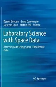 Laboratory Science with Space Data: Accessing and Using Space-Experiment Data (repost)