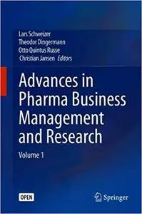 Advances in Pharma Business Management and Research: Volume 1