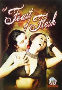 A Feast of Flesh (2007) [w/Commentary]