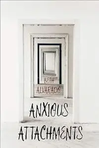 Anxious Attachments