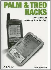 Palm and Treo Hacks: Tips & Tools for Mastering Your Handheld (repost)