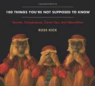 100 Things You're Not Supposed to Know