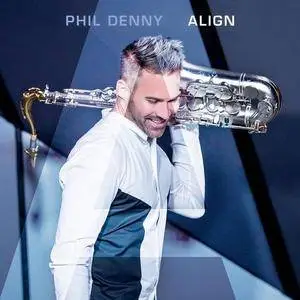 Phil Denny - Align (2018)