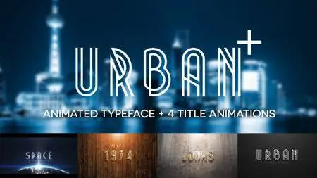 Urban Plus - Animated Typeface and Title Pack - Project for After Effects (VideoHive)
