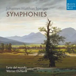 Werner Ehrhardt, L'arte del mondo - Johannes Matthias Sperger: Symphonies (2016)