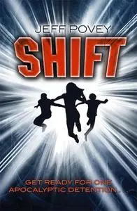 «Shift» by Jeff Povey